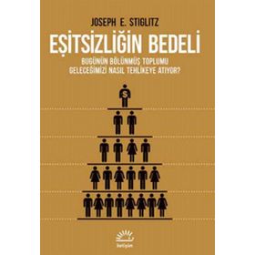Eşitsizliğin Bedeli - Joseph E. Stiglitz