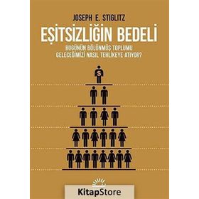 Eşitsizliğin Bedeli - Joseph E. Stiglitz