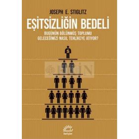 Eşitsizliğin Bedeli - Joseph E. Stiglitz