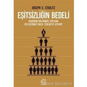 Eşitsizliğin Bedeli - Joseph E. Stiglitz