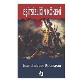 Eşitsizliğin Kökeni - Jean Jacques Rousseau