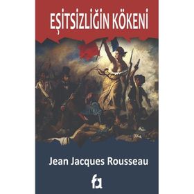 Eşitsizliğin Kökeni - Jean Jacques Rousseau