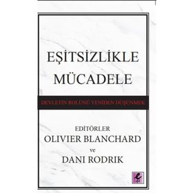 Eşitsizlikle Mücadele Devletin Rolünü Yeniden Düşünmek - Efil Yayınevi
