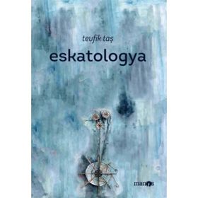 Eskatologya - Tevfik Taş