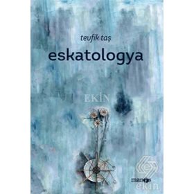Eskatologya - Tevfik Taş