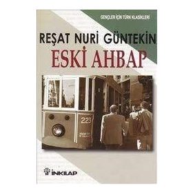 Eski Ahbap - İnkılap Kitapevi Yayınları