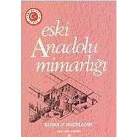 ESKI ANADOLU MİMARLIĞI - RUDOLF NAUMANN