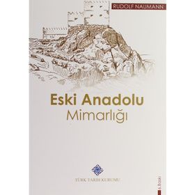 ESKI ANADOLU MİMARLIĞI - RUDOLF NAUMANN