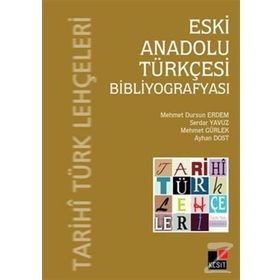 ESKI ANADOLU TÜRKÇESI BIBLIYOGRAFYASI - KOLEKTIF