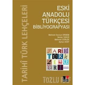 ESKI ANADOLU TÜRKÇESI BIBLIYOGRAFYASI - KOLEKTIF