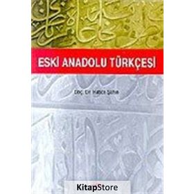 ESKI ANADOLU TÜRKÇESİ - HATICE ŞAHİN