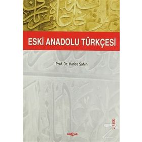 ESKI ANADOLU TÜRKÇESİ - HATICE ŞAHİN