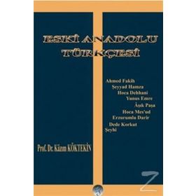 ESKI ANADOLU TÜRKÇESİ - KAZIM KÖKTEKİN