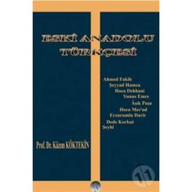 ESKI ANADOLU TÜRKÇESİ - KAZIM KÖKTEKİN