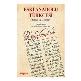 Eski Anadolu Türkçesi - Muhammet Yelten