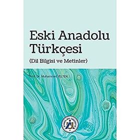 Eski Anadolu Türkçesi - Muhammet Yelten