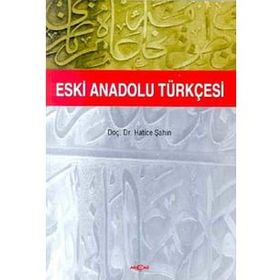 Eski Anadolu Türkçesi - Muhammet Yelten
