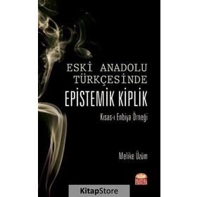 Eski Anadolu Türkçesinde Epistemik Kiplik - Melike Üzüm