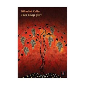 ESKI ARAP ŞİİRİ - NIHAD M. ÇETİN