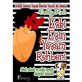 ESKI AŞKIN YAŞAM REHBERI - DEBBY HOLT
