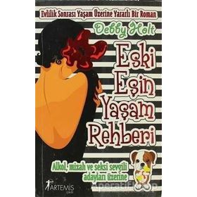 ESKI AŞKIN YAŞAM REHBERI - DEBBY HOLT