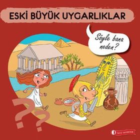 Eski Büyük Uygarlıklar - Elizabeth de Lambilly