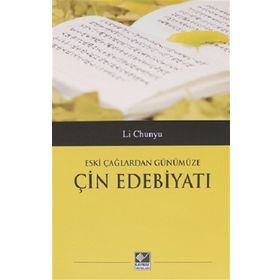 Eski Çağlardan Günümüze Çin Edebiyatı Li Chunyu