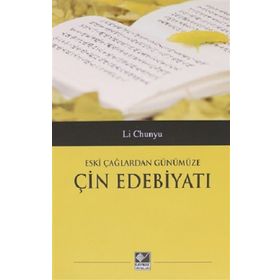 Eski Çağlardan Günümüze Çin Edebiyatı Li Chunyu