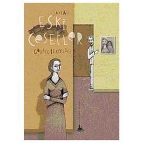 ESKI CESETLER - GÖKSEL BEKMEZCI