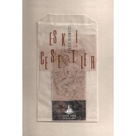ESKI CESETLER - GÖKSEL BEKMEZCI