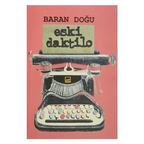 Eski Daktilo - Baran Doğu