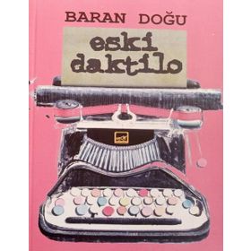 Eski Daktilo - Baran Doğu