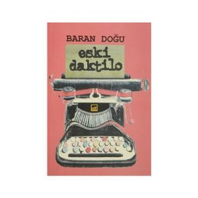 Eski Daktilo - Baran Doğu
