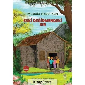 Eski Değirmendeki Sır - Mustafa Hakkı Kurt