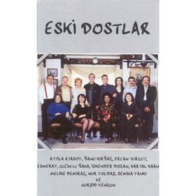 ESKI DOSTLAR - ERHAN BENER