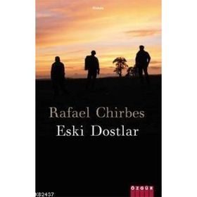 ESKI DOSTLAR - RAFAEL CHIRBES