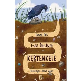 Eski Dostum Kertenkele - Emine Arlı - Genç Timaş Yayınları