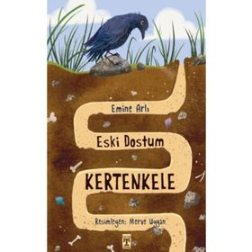 Eski Dostum Kertenkele - Emine Arlı - Genç Timaş Yayınları