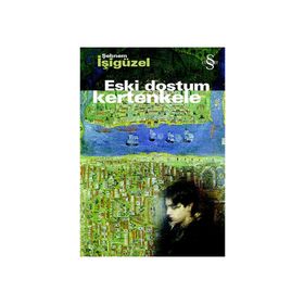 Eski Dostum Kertenkele - Şebnem İşigüzel
