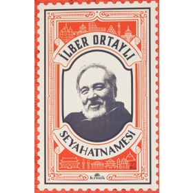 Eski Dünya Seyahatnamesi - İlber Ortaylı