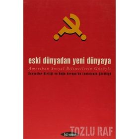 ESKI DÜNYADAN YENI DÜNYAYA AMERIKAN SOSYALBILIMCILERIN GÖZÜYLE - HAKAN YILMAZ