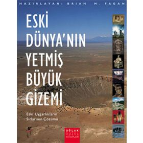 Eski Dünya'nın 70 Büyük Gizemi - Brian M. Fagan
