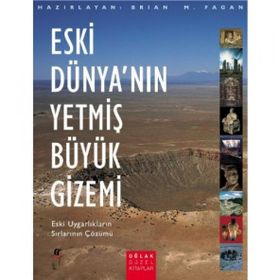 Eski Dünya'nın 70 Büyük Gizemi - Brian M. Fagan