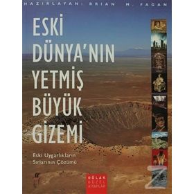 ESKI DÜNYA´NIN YETMİŞ BÜYÜK GIZEMI - BRIAN M. FAGAN