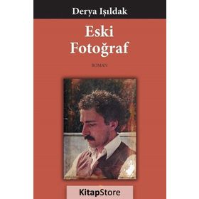 Eski Fotoğraf - Derya Işıldak