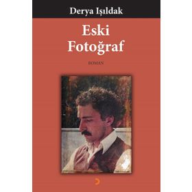 Eski Fotoğraf - Derya Işıldak