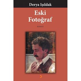 Eski Fotoğraf - Derya Işıldak