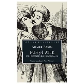 ESKI FUHUŞ HAYATI FUHUŞ-I ATIK - AHMET RASIM