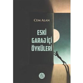 Eski Garaj İçi Öyküleri Cem Alan Elpis Yayınları