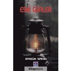 Eski Günler - Ergün Şahin